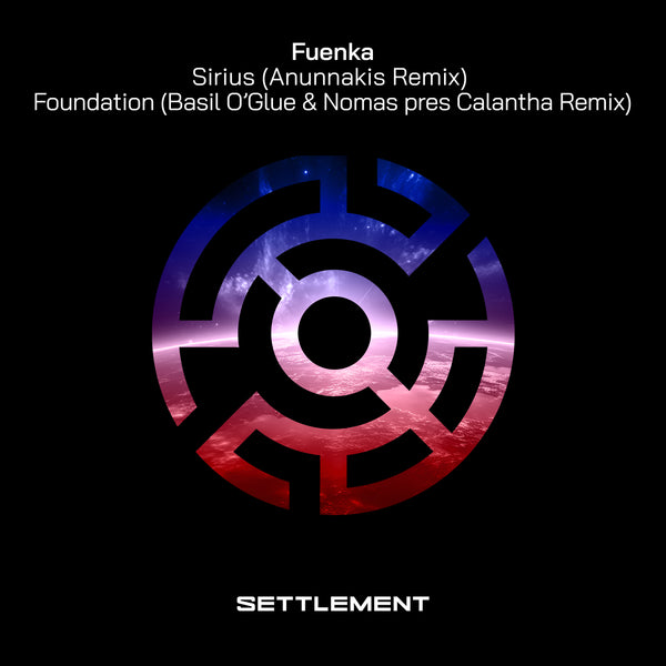 Fuenka - Sirius (Anunnakis Remix) Foundation (Basil O'Glue & Nomas Remix)