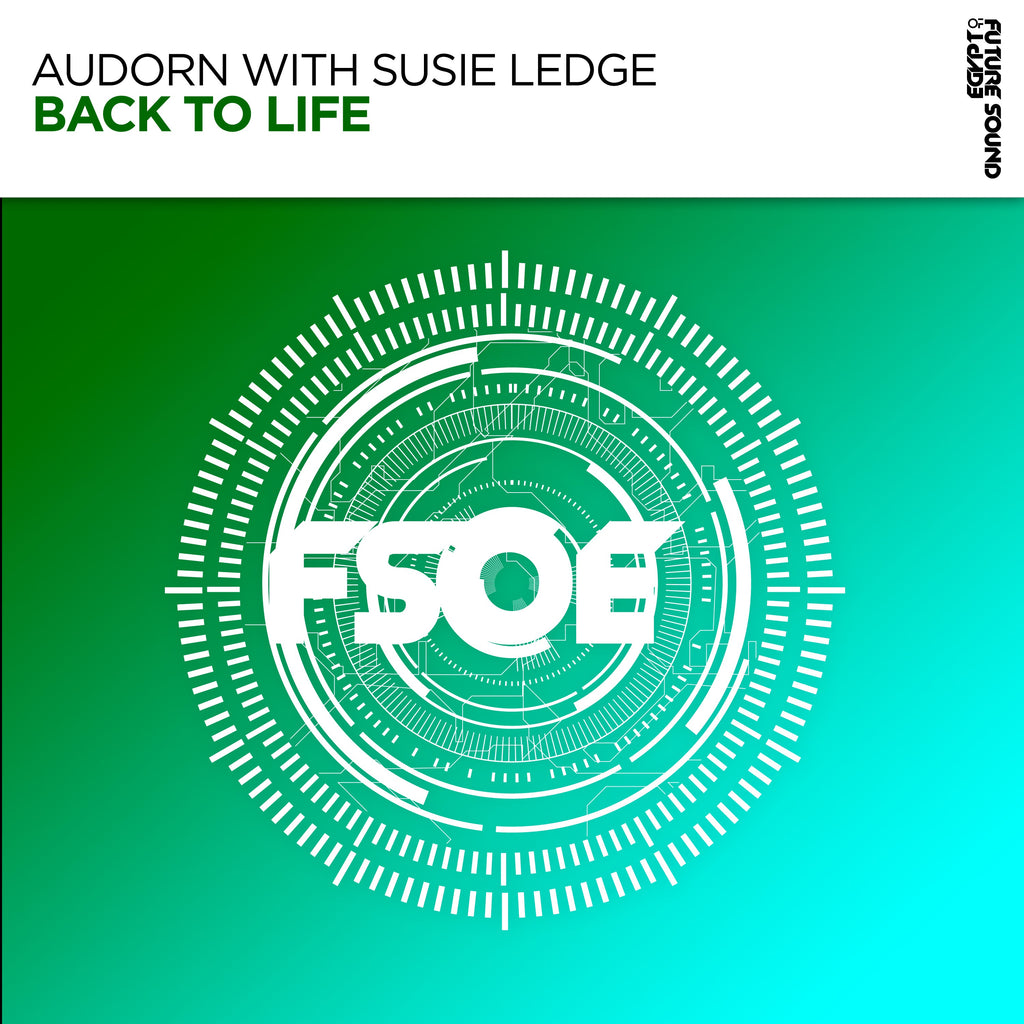 Audorn with Susie Ledge - Back To Life – Future Sound of Egypt