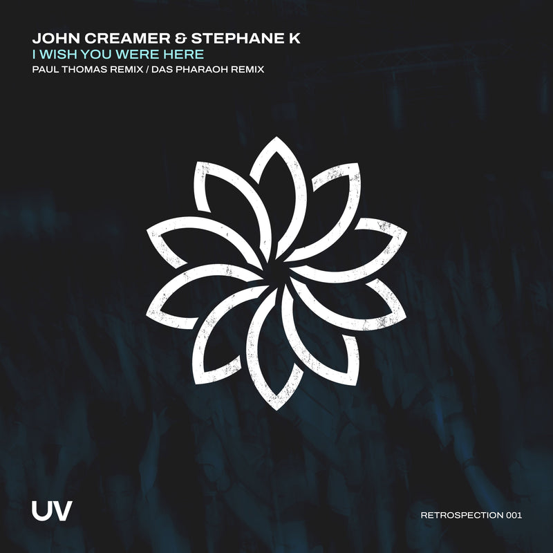 John Creamer & Stephane K - I Wish You Were Here (Paul Thomas Remix / Das Pharaoh Remix) (