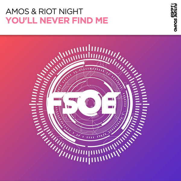 Amos & Riot Night - You'll Never Find Me