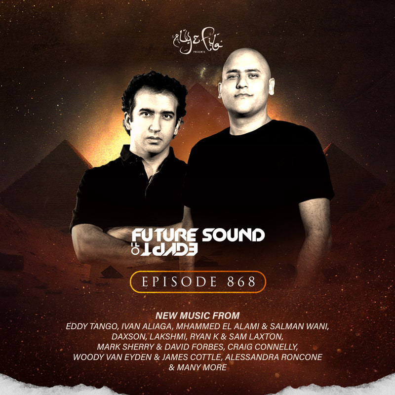 Future Sound of Egypt 868 with Aly & Fila