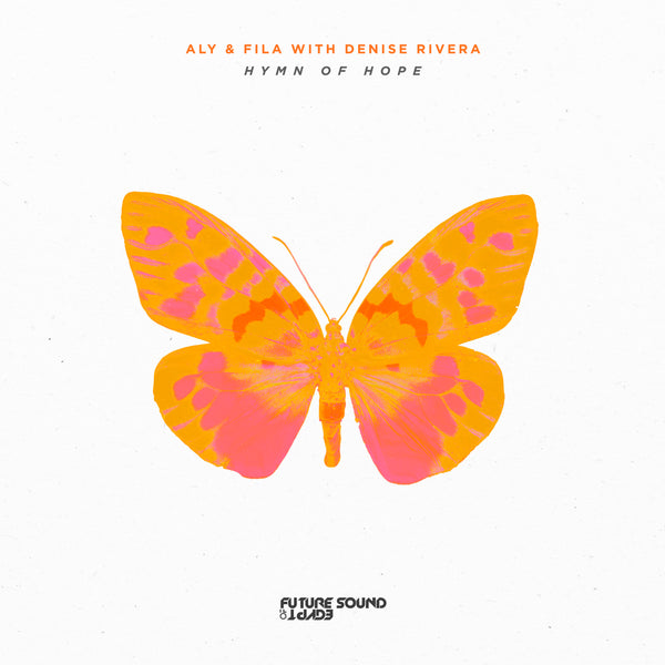 Aly & Fila With Denise Rivera - Hymn Of Hope