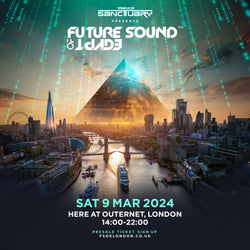 Future Sound of Egypt in London with Trance Sanctuary March 9th