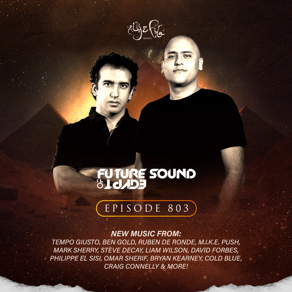 Future Sound of Egypt 803 with Aly & Fila