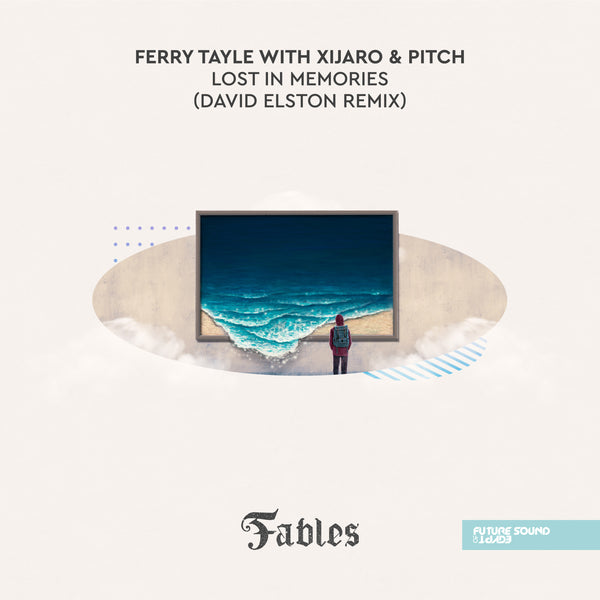 Ferry Tayle with XiJaro & Pitch - Lost In Memories (David Elston Remix)