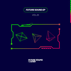 Future Sound EP Vol. 25 :  Aeon Shift - Timeless / Haikal Ahmad - Release Yourself