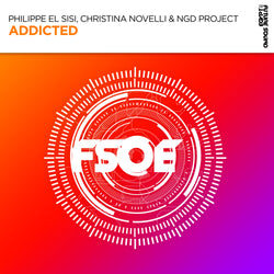 Philippe El Sisi, Christina Novelli & NGD Project - Addicted