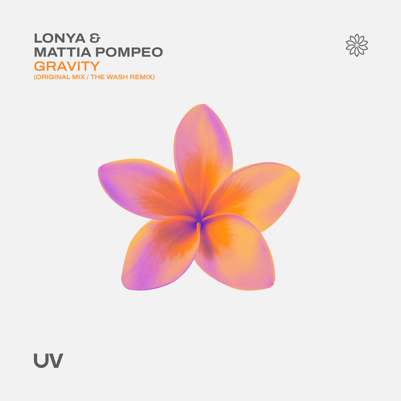 Lonya & Mattia Pompeo - Gravity (Original Mix / The Wash Remix)
