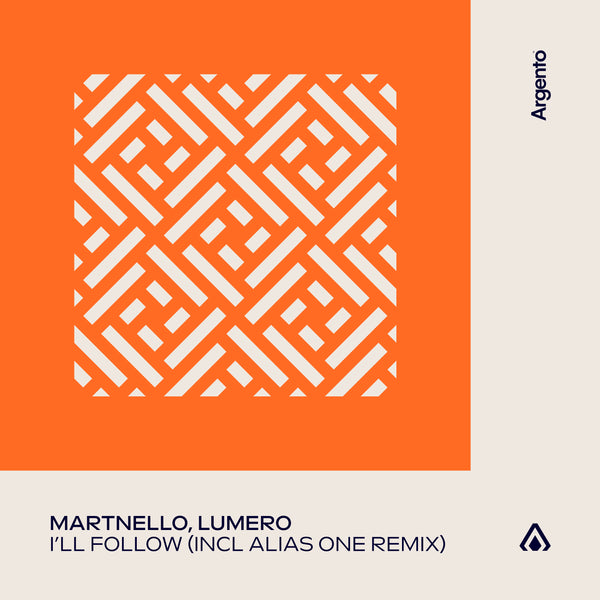 Martnello, Lumero - I’ll Follow (Incl Alias One Remix)