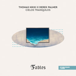 Thomas Nikki x Derek Palmer - Cielos Tranquilos