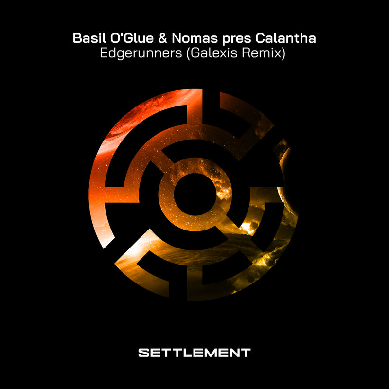 Basil O'Glue & Nomas pres Calantha - Edgerunners (Galexis Remix)