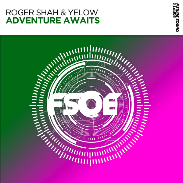 Roger Shah & Yelow - Adventure Awaits