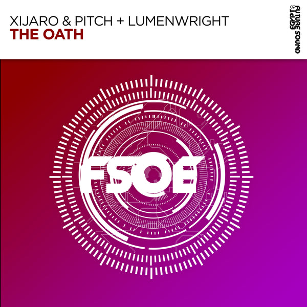 XiJaro & Pitch + Lumenwright - The Oath