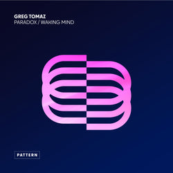 Greg Tomaz - Paradox / Waking Mind EP