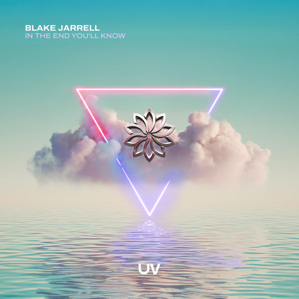 Blake Jarrell - In The End You'll Know