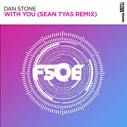 Dan Stone - With You (Sean Tyas Remix)