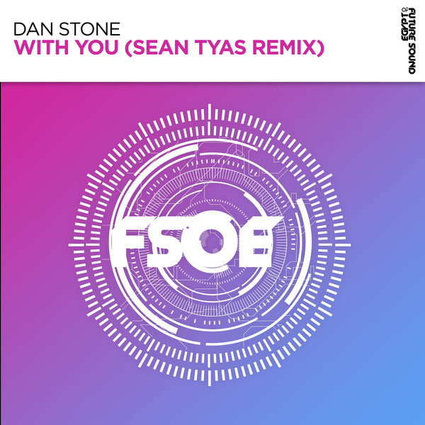 Dan Stone - With You (Sean Tyas Remix)