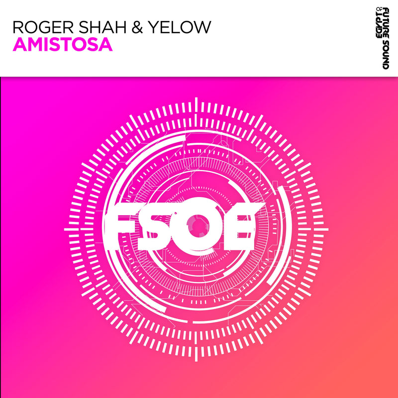 Roger Shah & Yelow - Amistosa