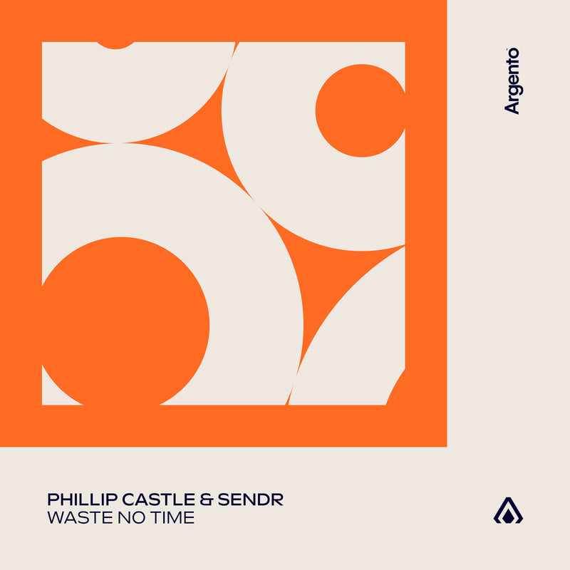 Phillip Castle & Sendr - Waste No Time