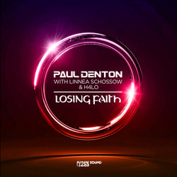 Paul Denton with Linnea Schossow & H4lo - Losing Faith