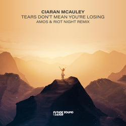 Ciaran McAuley - Tears Don't Mean You're Losing (Amos & Riot Night Remix)