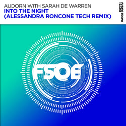 Audorn with Sarah De Warren - Into The Night (Alessandra Roncone Tech Remix)