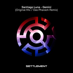 Santiago Luna - Gemini (Original Mix / Das Pharaoh Remix)