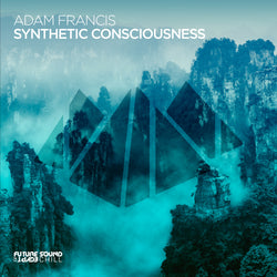 Adam Francis - Synthetic Consciousness [FSOE Chill]