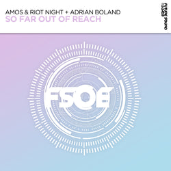 Amos & Riot Night + Adrian Boland - So Far Out Of Reach