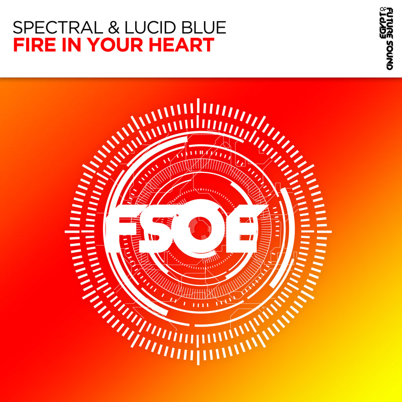 Spectral & Lucid Blue - Fire In Your Heart