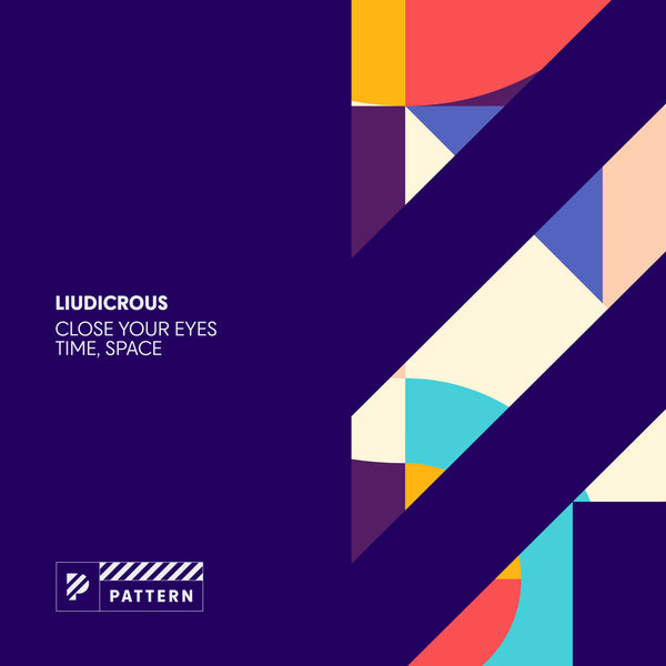 Liudicrous - Close Your Eyes / Time, Space