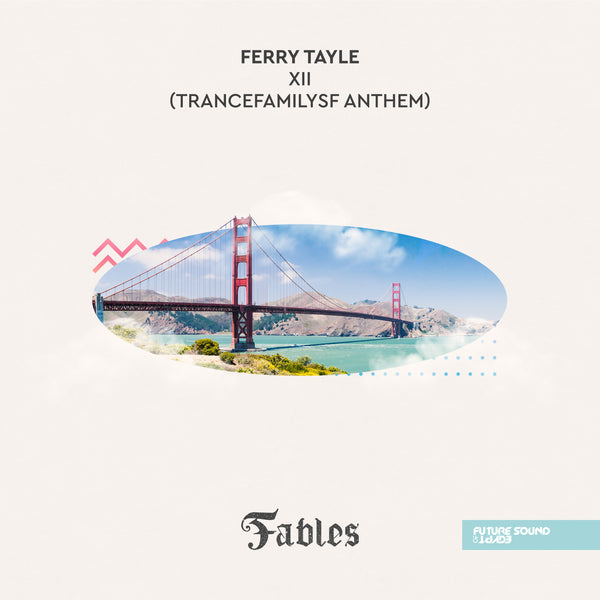 Ferry Tayle - XII (TrancefamilySF Anthem)