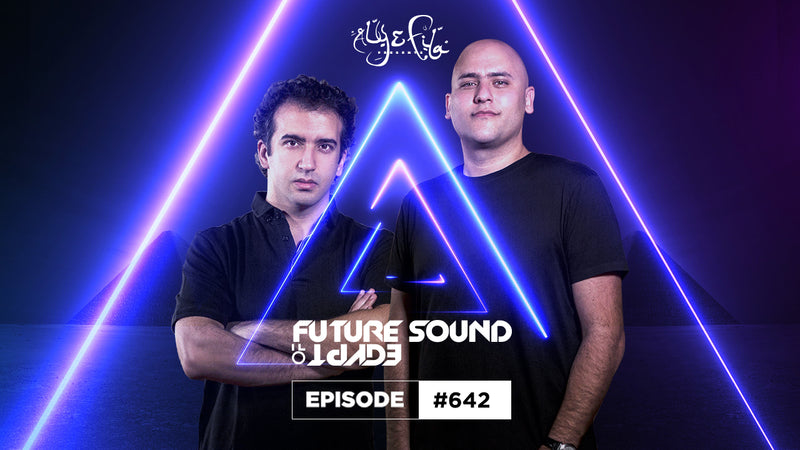 Future Sound of Egypt - Episode 642