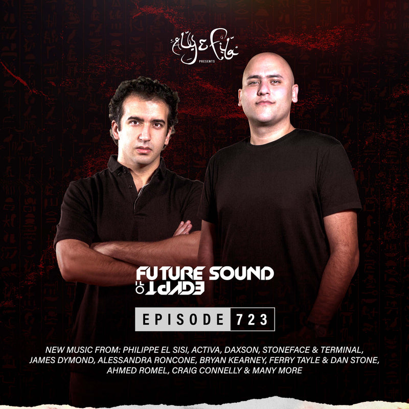 Future Sound of Egypt 723 with Aly & Fila