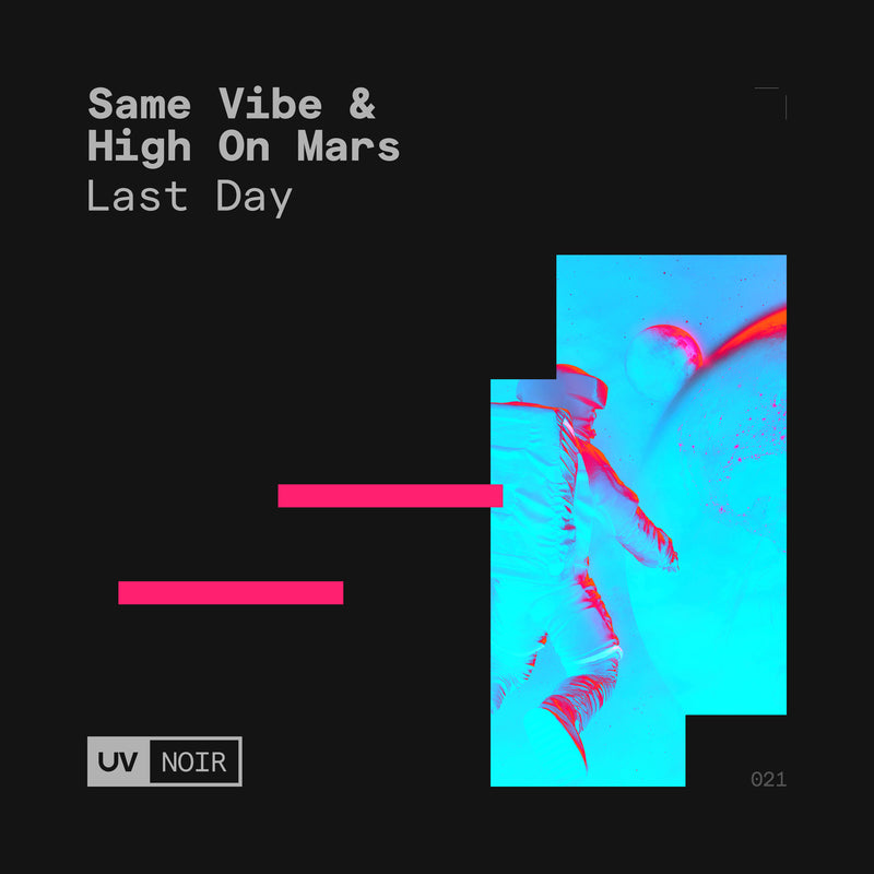 High On Mars & Same Vibe - Last Day