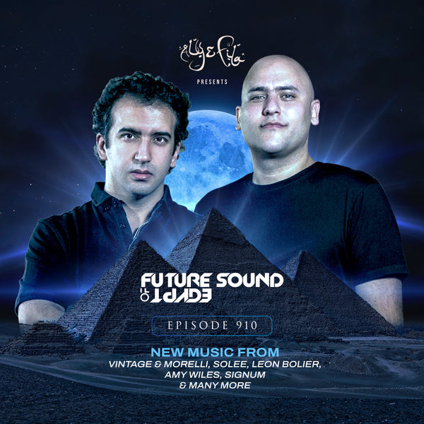 Future Sound of Egypt 910 with Aly & Fila