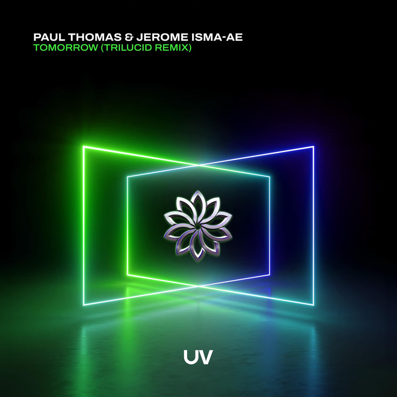 Paul Thomas & Jerome Isma-Ae - Tomorrow (Trilucid Remix)