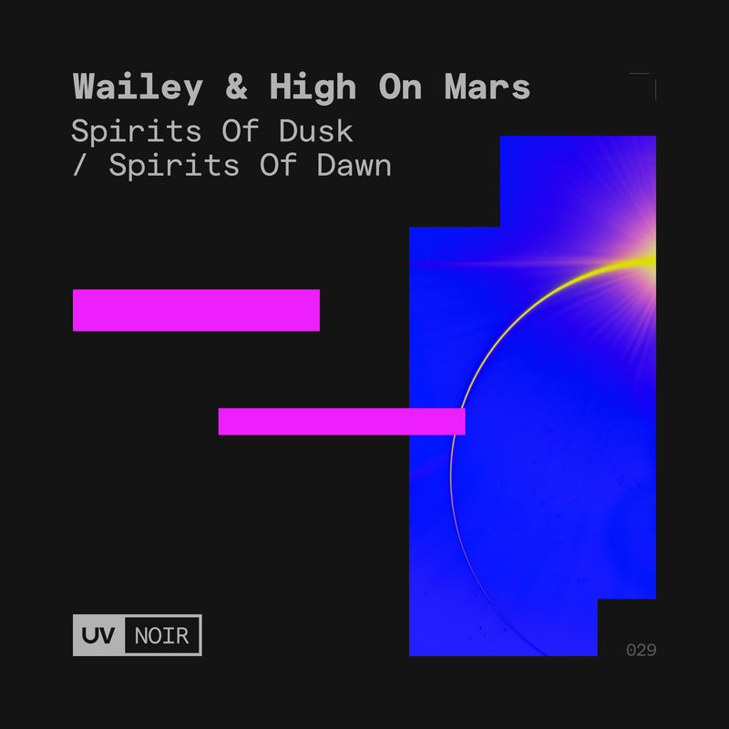 Wailey, High On Mars - Spirits Of Dusk / Spirits Of Dawn