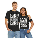 Good Music is Good Music - T-Shirt Limited Edition