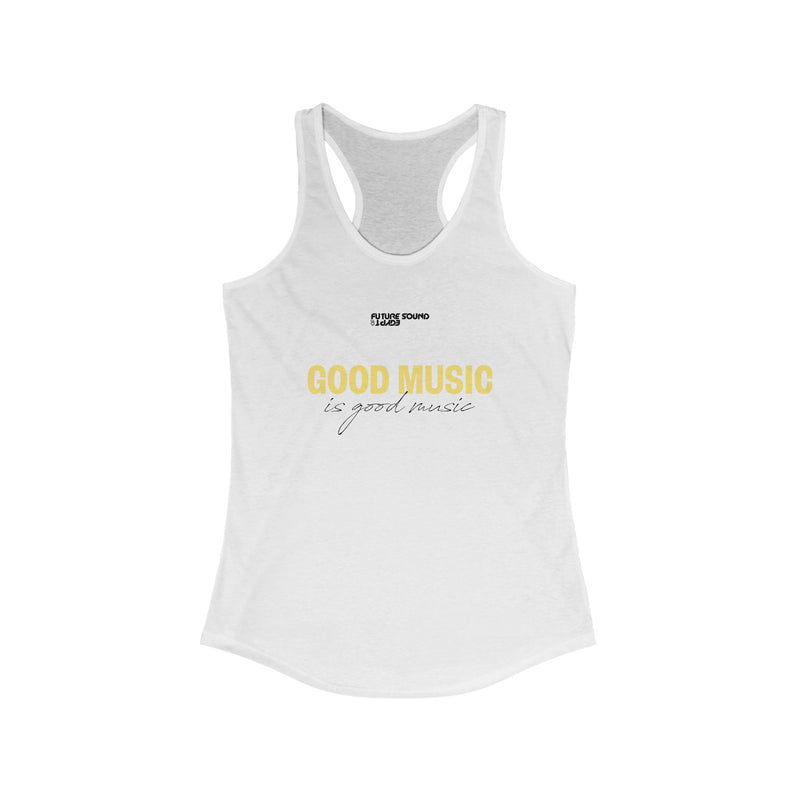 Good Music Is Good Music 2025 - Tank Top