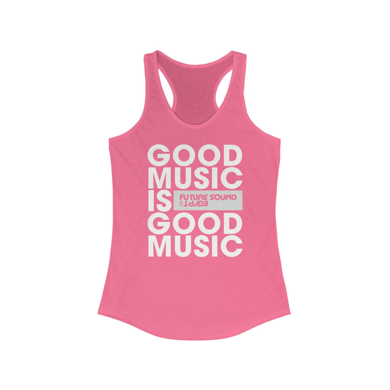 Good Music Is Good Music - Tank Top