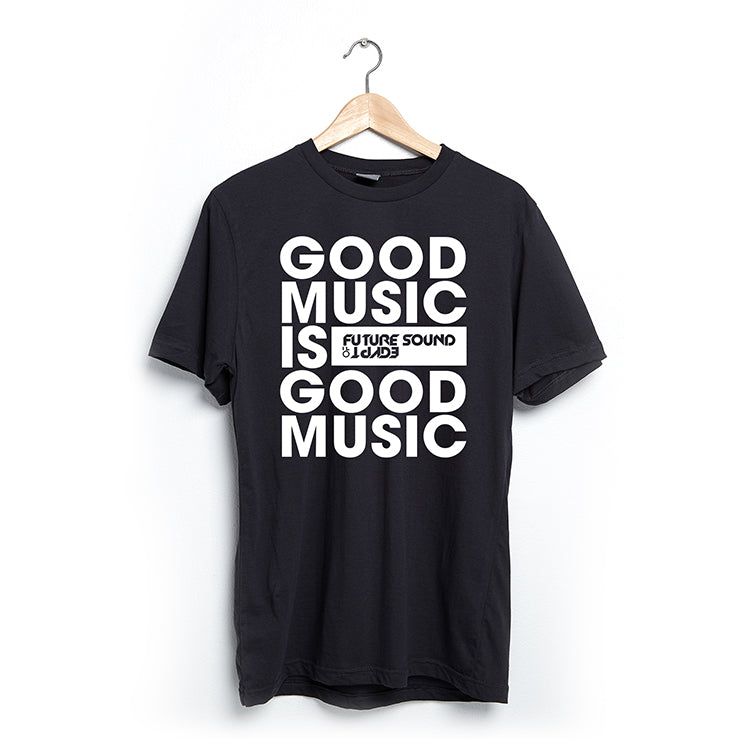 Good Music is Good Music - T-Shirt Limited Edition